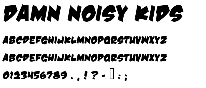Damn Noisy Kids font
